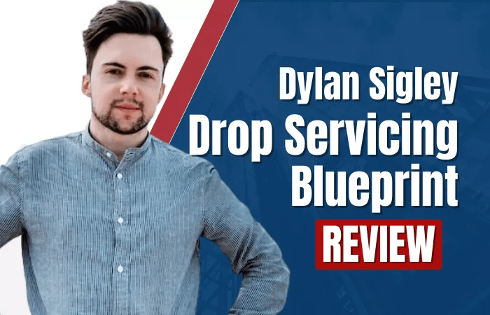Drop Servicing Blueprint Review ([year] Update): Is Dylan Sigley A Legit Drop Servicing Expert?